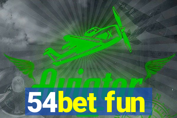 54bet fun